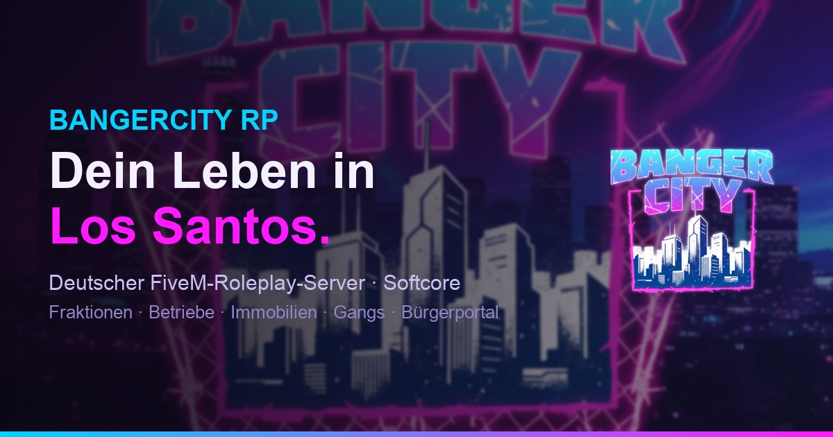 BangerCity RP – Relaunch-Eröffnung am 18.10.2026